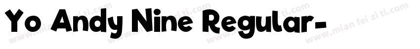 Yo Andy Nine Regular字体转换